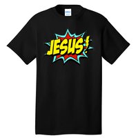 Jesus Is My Superhero Tall T-Shirt