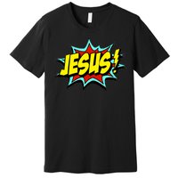 Jesus Is My Superhero Premium T-Shirt