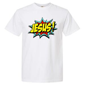 Jesus Is My Superhero Garment-Dyed Heavyweight T-Shirt