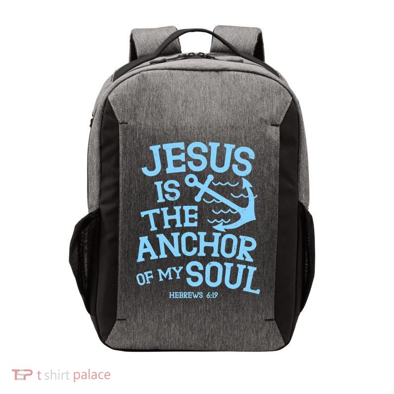 Jesus Is The Anchor Of My Soul Hebrews 6:19 Vector Backpack