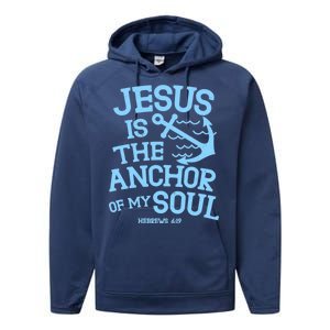 Jesus Is The Anchor Of My Soul Hebrews 6:19 Performance Fleece Hoodie