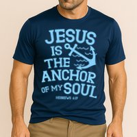Jesus Is The Anchor Of My Soul Hebrews 6:19 Cooling Performance Crew T-Shirt