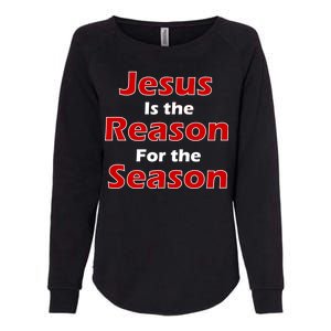 Jesus Is the Reason for Season Womens California Wash Sweatshirt