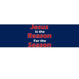 Jesus Is the Reason for Season Bumper Sticker