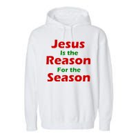 Jesus Is the Reason for Season Garment-Dyed Fleece Hoodie