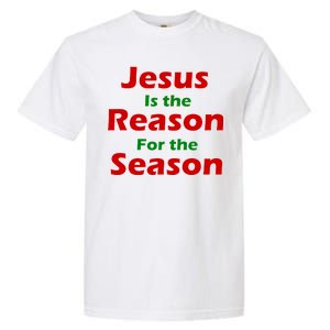 Jesus Is the Reason for Season Garment-Dyed Heavyweight T-Shirt