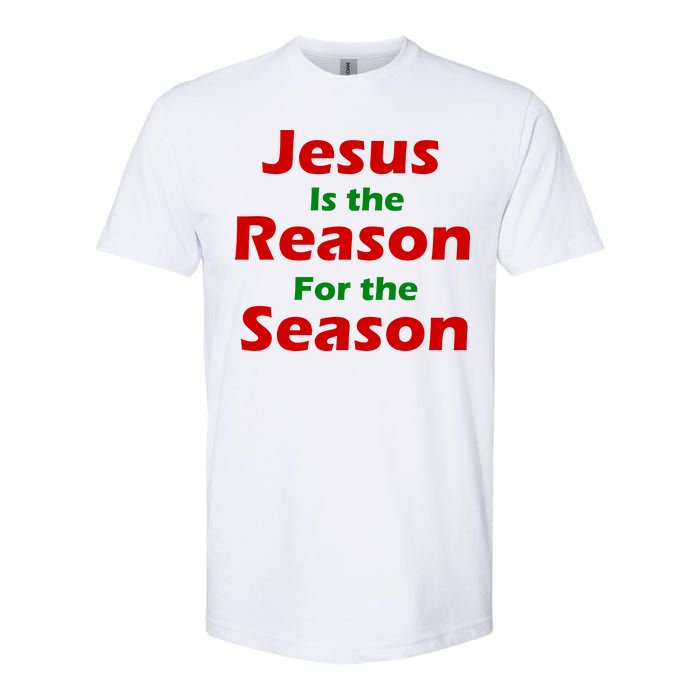 Jesus Is the Reason for Season Softstyle CVC T-Shirt