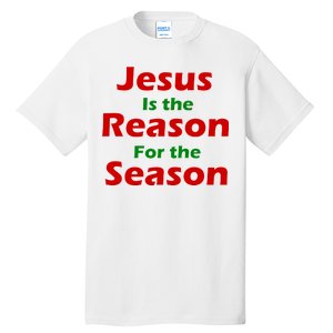 Jesus Is the Reason for Season Tall T-Shirt