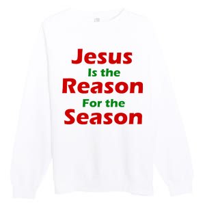 Jesus Is the Reason for Season Premium Crewneck Sweatshirt