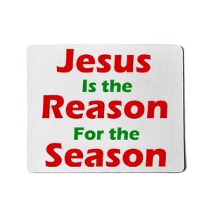 Jesus Is the Reason for Season Mousepad