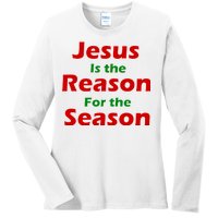 Jesus Is the Reason for Season Ladies Long Sleeve Shirt