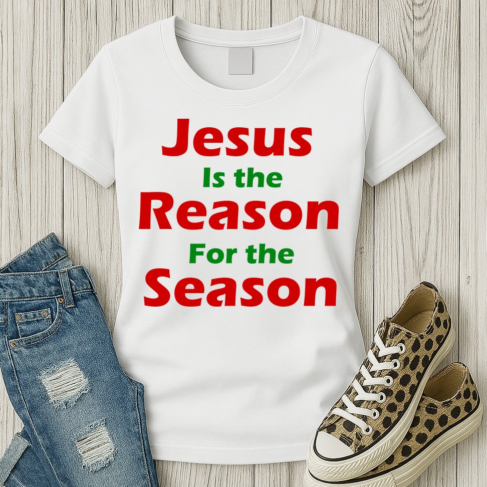 Jesus Is the Reason for Season Womens T-Shirt