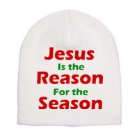 Jesus Is the Reason for Season Short Acrylic Beanie