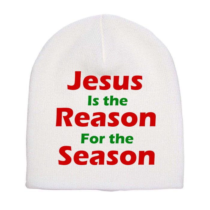 Jesus Is the Reason for Season Short Acrylic Beanie