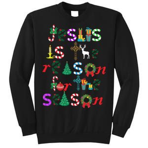 Jesus Is The Reason For The Season Christmas Sweatshirt