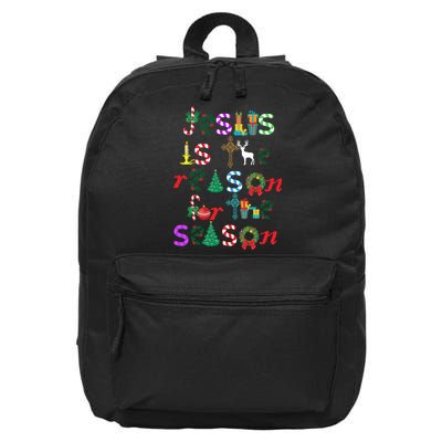 Jesus Is The Reason For The Season Christmas 16 in Basic Backpack
