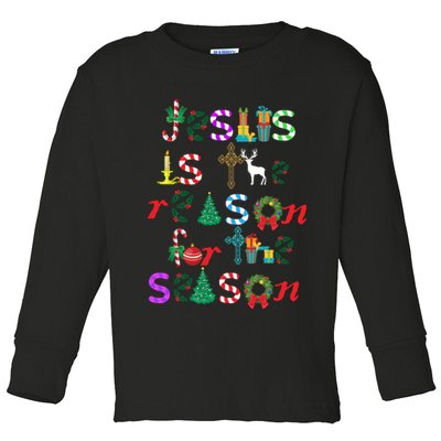 Jesus Is The Reason For The Season Christmas Toddler Long Sleeve Shirt