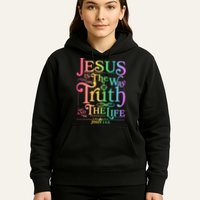 Jesus is the way the Truth and the Life John 14:6 Hoodie