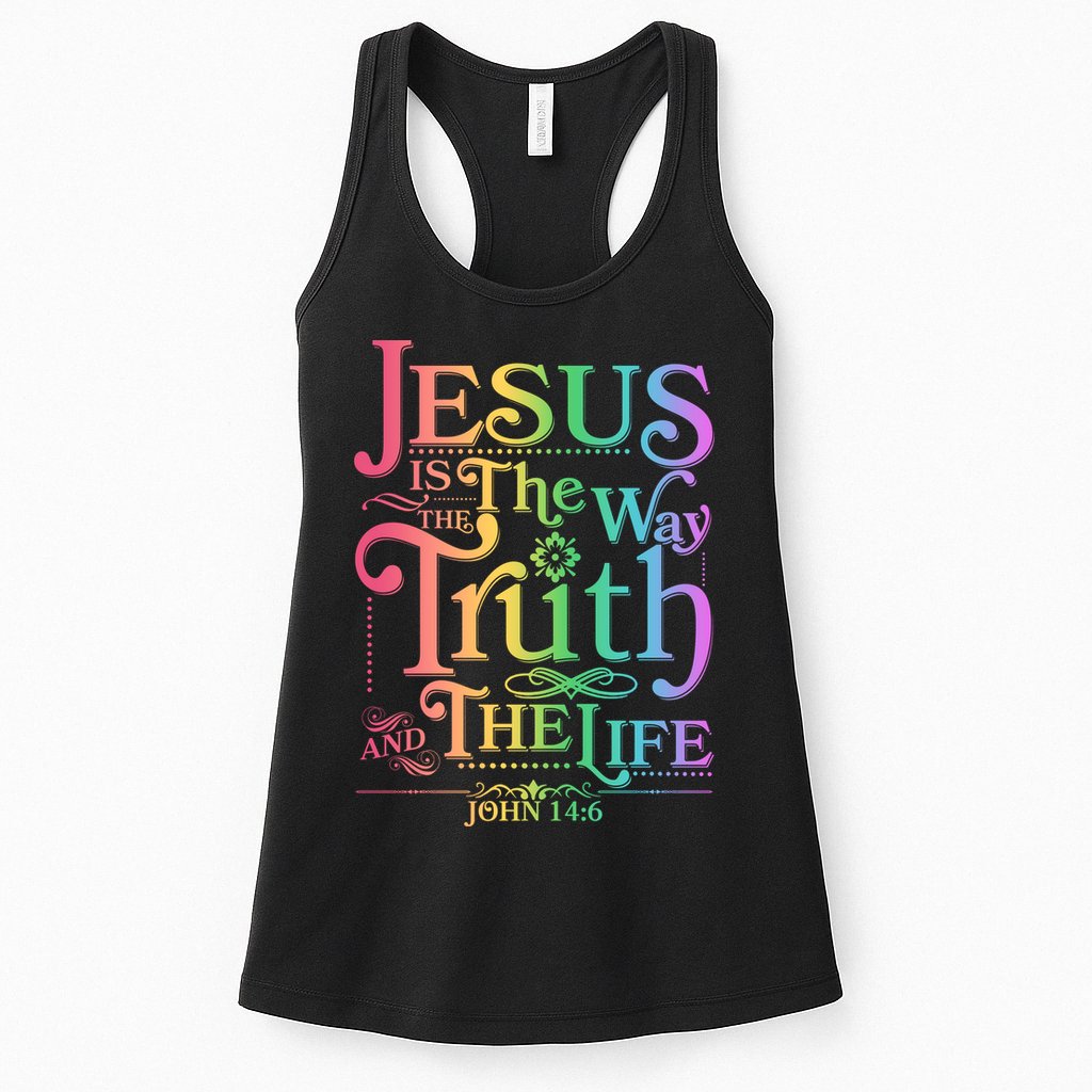 Jesus is the way the Truth and the Life John 14:6 Womens Tank Top