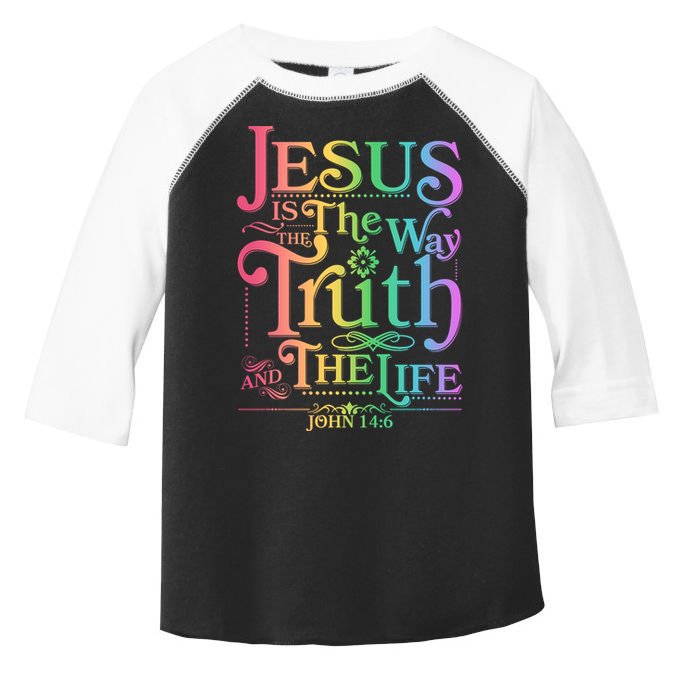 Jesus is the way the Truth and the Life John 14:6 Toddler Fine Jersey T-Shirt