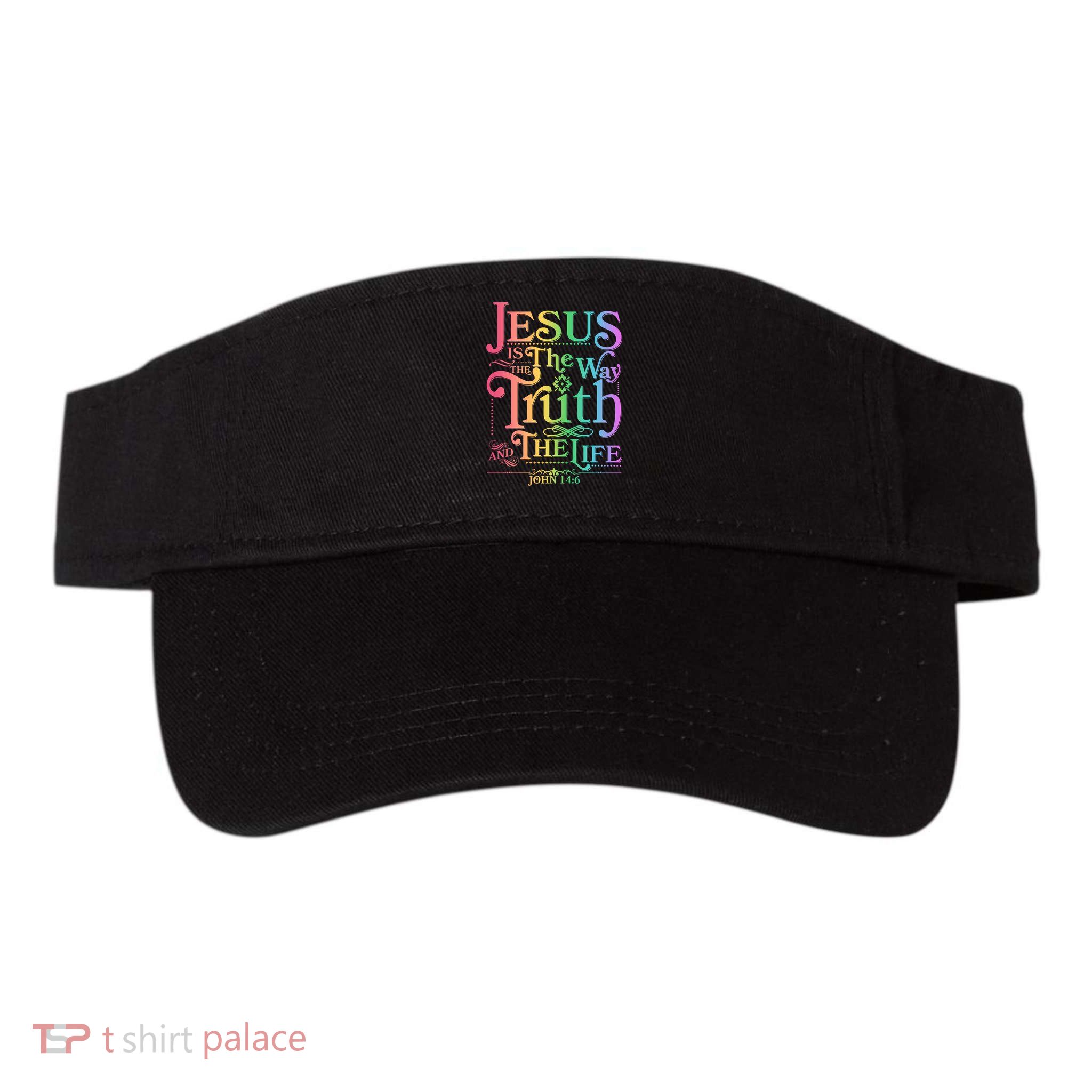 Jesus is the way the Truth and the Life John 14:6 Visor