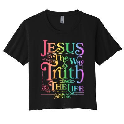 Jesus is the way the Truth and the Life John 14:6 Crop Top