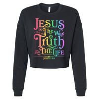 Jesus is the way the Truth and the Life John 14:6 Cropped Pullover Crew