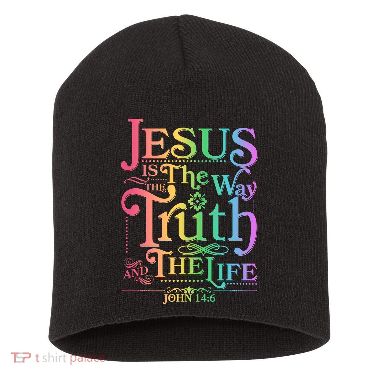 Jesus is the way the Truth and the Life John 14:6 Short Acrylic Beanie