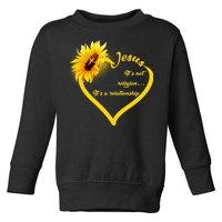 Jesus It's A Relationship Toddler Sweatshirt