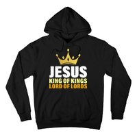 Jesus King Of Kings Lords Of Lords Hoodie