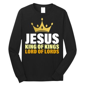 Jesus King Of Kings Lords Of Lords Long Sleeve Shirt