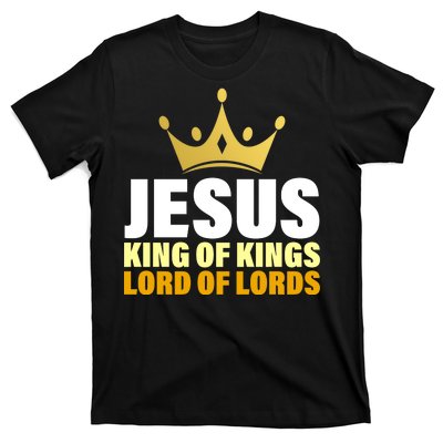 Jesus King Of Kings Lords Of Lords T-Shirt