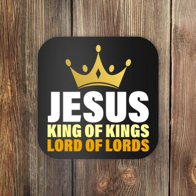 Jesus King Of Kings Lords Of Lords Coaster