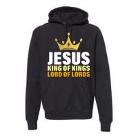 Jesus King Of Kings Lords Of Lords Premium Hoodie