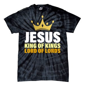 Jesus King Of Kings Lords Of Lords Tie-Dye T-Shirt