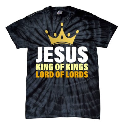 Jesus King Of Kings Lords Of Lords Tie-Dye T-Shirt