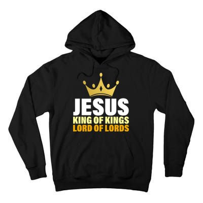 Jesus King Of Kings Lords Of Lords Tall Hoodie