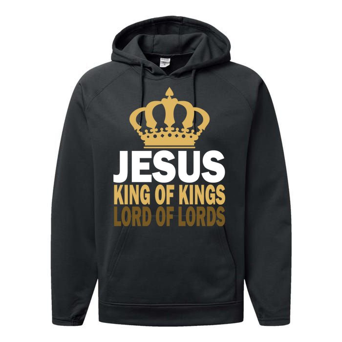 Jesus Lord Of Lords King Of Kings Performance Fleece Hoodie