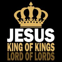 Jesus Lord Of Lords King Of Kings Hoodie