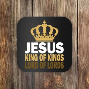 Jesus Lord Of Lords King Of Kings Coaster