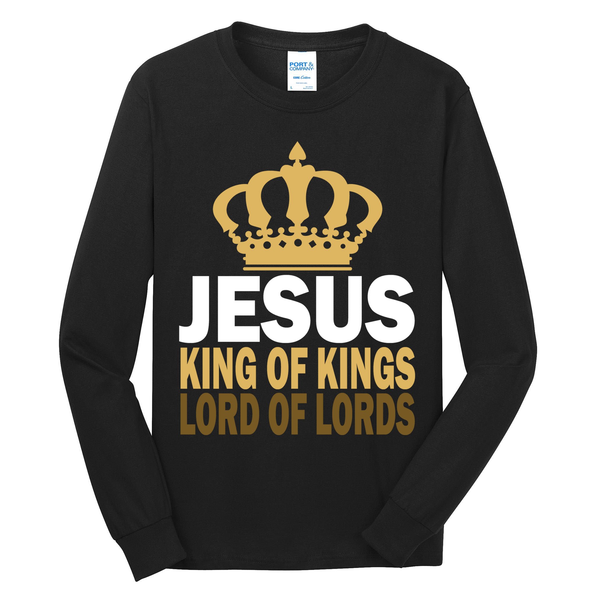 Jesus Lord Of Lords King Of Kings Tall Long Sleeve T-Shirt