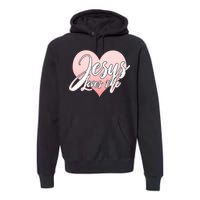 Jesus Love Me Premium Hoodie