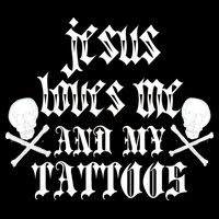 Jesus Loves Me and My Tattoos Button
