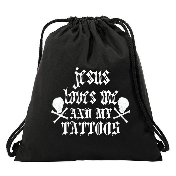 Jesus Loves Me and My Tattoos Drawstring Bag