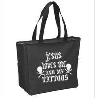 Jesus Loves Me and My Tattoos Zip Tote Bag