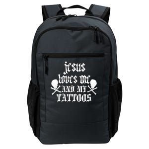 Jesus Loves Me and My Tattoos Daily Commute Backpack