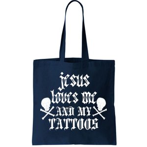 Jesus Loves Me and My Tattoos Tote Bag