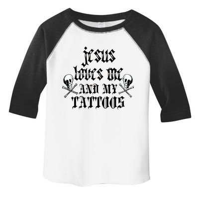 Jesus Loves Me and My Tattoos Toddler Fine Jersey T-Shirt