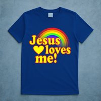 Jesus Loves Me Cool Rainbow T-Shirt