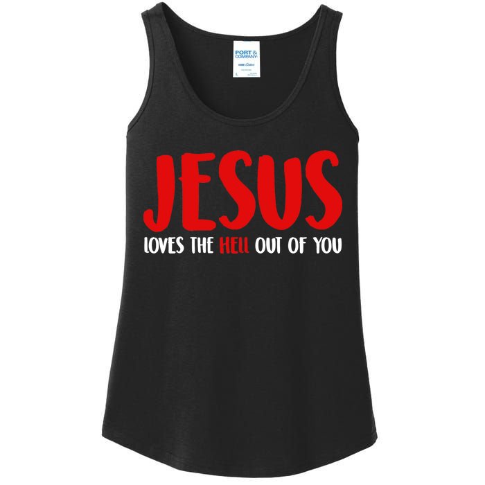 Jesus Loves The Hell Out Of You Ladies Essential Tank